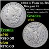 Image 1 : 1893-o Vam 3a R5 Morgan Dollar $1 Grades vf+