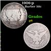 Image 1 : 1906-p Barber Half Dollars 50c Grades g+