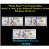 Image 1 : ***Auction Highlight*** **Star Note** 3x Consecutive Serial # 2013 $100 Federal Reserve Note Grades 