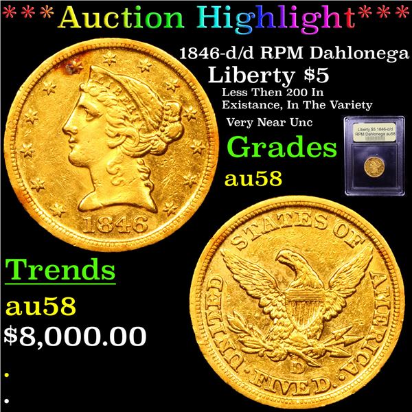 ***Auction Highlight*** 1846-d/d RPM Dahlonega Gold Liberty Half Eagle $5 Graded Choice AU/BU Slider