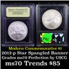Image 1 : 2012-p Star Spangled Banner Modern Commem Dollar $1 Graded ms70, Perfection By USCG