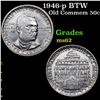 Image 1 : 1946-p BTW Old Commem Half Dollar 50c Grades Select Unc