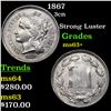Image 1 : 1867 Three Cent Copper Nickel 3cn Grades Select+ Unc