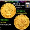 ***Auction Highlight*** 1853-o Gold Liberty Eagle $10 Graded au58 details By SEGS (fc)