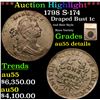 ***Auction Highlight*** 1798 S-174 Draped Bust Large Cent 1c Graded au55 details By SEGS (fc)