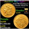 ***Auction Highlight*** 1838 McCloskey-1 Gold Classic Head Half Eagle $5 Graded Choice AU/BU Slider+