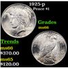 Image 1 : 1925-p Peace Dollar $1 Grades GEM+ Unc