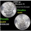 Image 1 : 1885-p Morgan Dollar $1 Grades GEM Unc