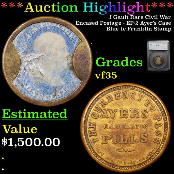 ***Auction Highlight*** J Gault Rare Civil War Encased Postage - EP-2 Ayer’s Case Blue 1c Franklin S