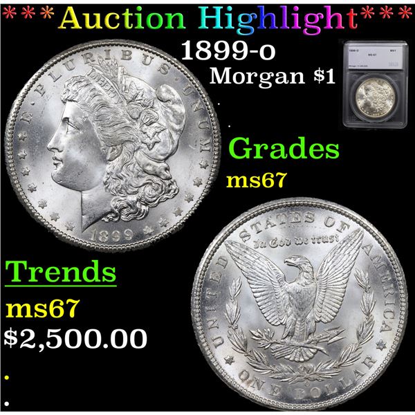 ***Auction Highlight*** 1899-o Morgan Dollar $1 Graded ms67 By SEGS (fc)