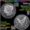 Image 1 : ***Auction Highlight*** 1890-p Morgan Dollar $1 Graded Select Unc+ DMPL By USCG (fc)