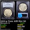 Image 1 : PCGS 1921-p Vam 41B Hot 50 Morgan Dollar $1 Graded ms62 By PCGS