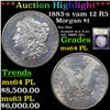 Image 1 : *HIGHLIGHT OF NIGHT* 1883-s vam 12 R5 Morgan Dollar $1 Graded Choice Unc PL By USCG (fc)