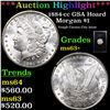 Image 1 : ***Auction Highlight*** 1884-cc GSA Hoard Morgan Dollar $1 Grades Select+ Unc (fc)
