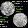 Image 1 : 1889-p vam 63 R5 Morgan Dollar $1 Grades GEM+ Unc