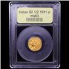 Image 4 : ***Auction Highlight*** 1911-p Gold Indian Quarter Eagle $2 1/2 Graded Select Unc By USCG (fc)