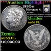 Image 1 : ***Auction Highlight*** 1892-s Morgan Dollar $1 Graded Choice AU/BU Slider PL By USCG (fc)