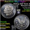 Image 1 : ***Auction Highlight*** 1878-p 8tf Vam 2 Morgan Dollar $1 Graded Choice Unc+ DMPL By USCG (fc)