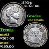 Image 1 : 1893-p Barber Dime 10c Grades Unc Details