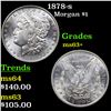 Image 1 : 1878-s Morgan Dollar $1 Grades Select+ Unc