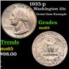 Image 1 : 1935-p Washington Quarter 25c Grades GEM Unc