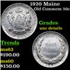 Image 1 : 1920 Maine Old Commem Half Dollar 50c Grades Unc Details