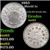 Image 1 : 1883 Shield Nickel 5c Grades Select Unc