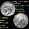 Image 1 : 1921-p vam 1c I2 R5 Peace Dollar $1 Grades AU Details