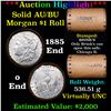 Image 1 : ***Auction Highlight***  AU/BU Slider Brinks Shotgun Morgan $1 Roll 1885 & O Ends Virtually UNC (fc)