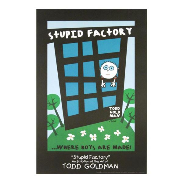 "Stupid Factory, Where Boys Are Made!" Collectible Lithograph Hand Signed by Renowned Pop Artist Tod