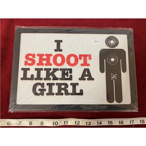 Shoot Like A Girl Sign