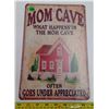 Image 1 : 12"x9" Reproduction Signs - Mom Cave