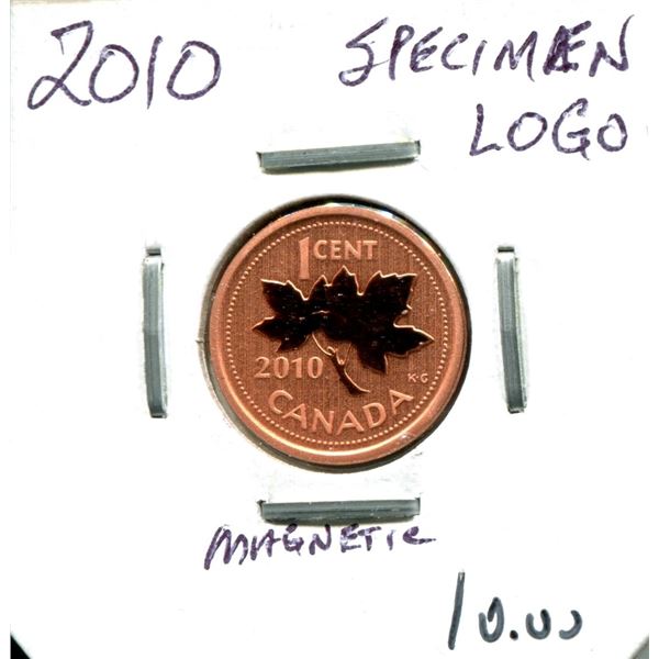 2010 Canadian One Cent Coin (Magnetic) (Specimen Logo)