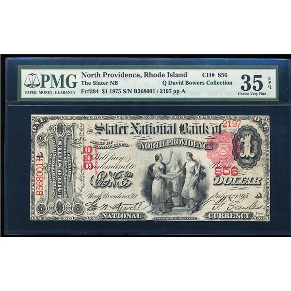 First Charter 1875 $1 North Providence, RI CH# 856 National Note PMG Ch. VF 35EPQ
