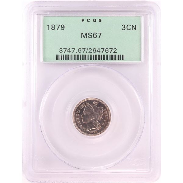 1879 Three Cent Nickel Coin PCGS MS67 Old Green Holder