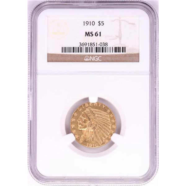 1910 $5 Indian Head Half Eagle Gold Coin NGC MS61