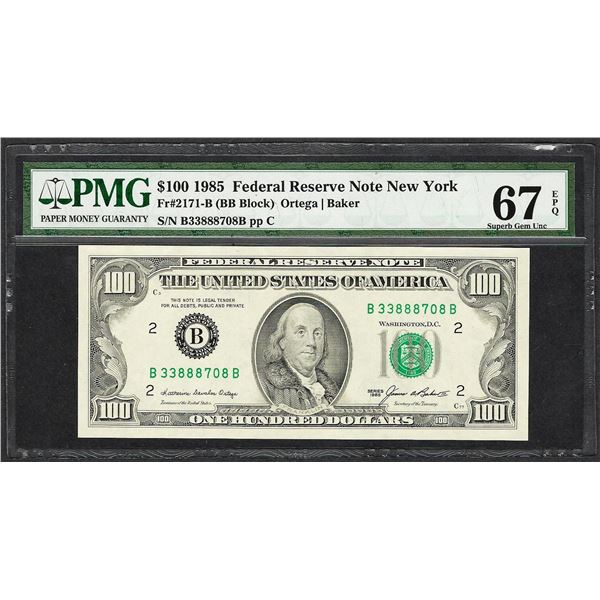 1985 $100 Federal Reserve Note New York Fr.2171-B PMG Superb Gem Unc 67EPQ
