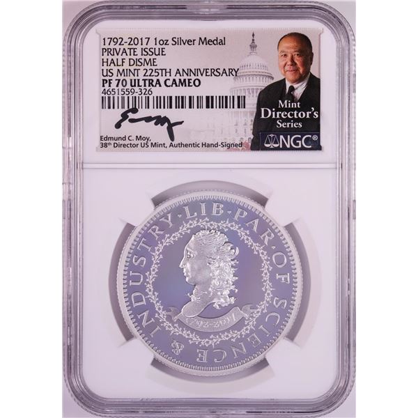 1792-2017 Half Disme 1 oz. Silver Medal NGC PF70 W/Edmund C. Moy Signature