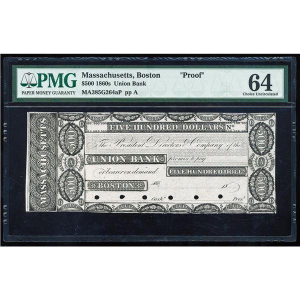 1860's $500 Union Bank Boston, MA Proof Obsolete Note PMG Choice Uncirculated 64