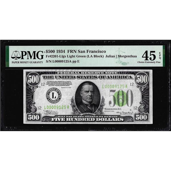 1934 $500 Federal Reserve Note San Francisco PMG Choice XF45EPQ Light Green Seal