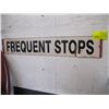 Image 1 : SIGN "FREQUENT STOPS"