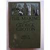 Image 1 : The Making of George Groton by Bruce Barton #1643253