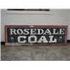 Image 1 : Vintage Rosedale Coal Tin Sign (24" x 72")