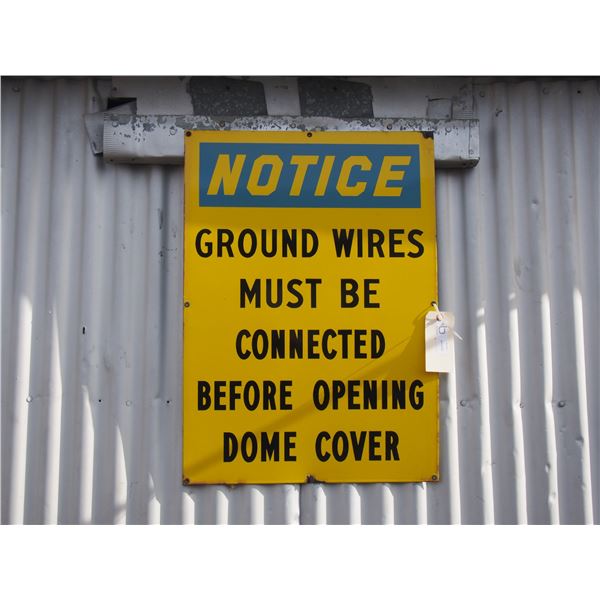 Enamel Notice Ground Wires Sign (20" x 28" long)