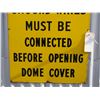 Image 3 : Enamel Notice Ground Wires Sign (20" x 28" long)