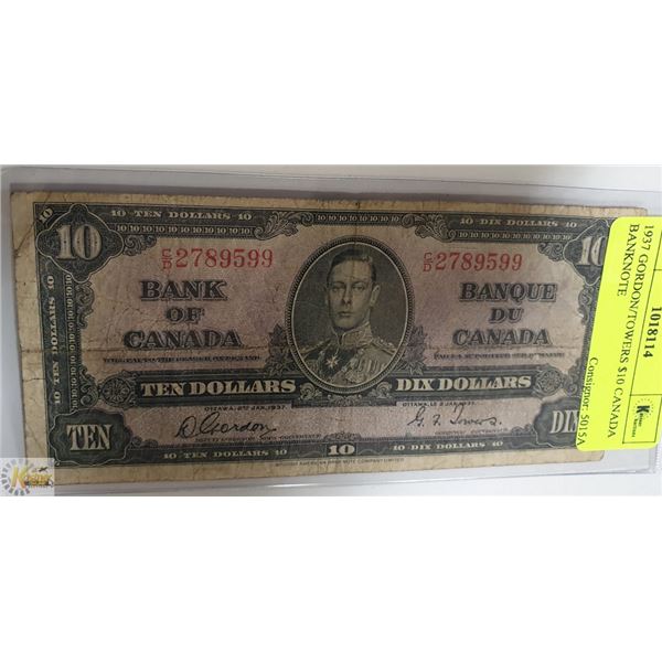 1937 GORDON/TOWERS $10 CANADA BANKNOTE