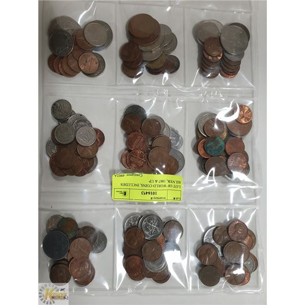LOT OF WORLD COINS, INCLUDES SILVER, 1867 & UP