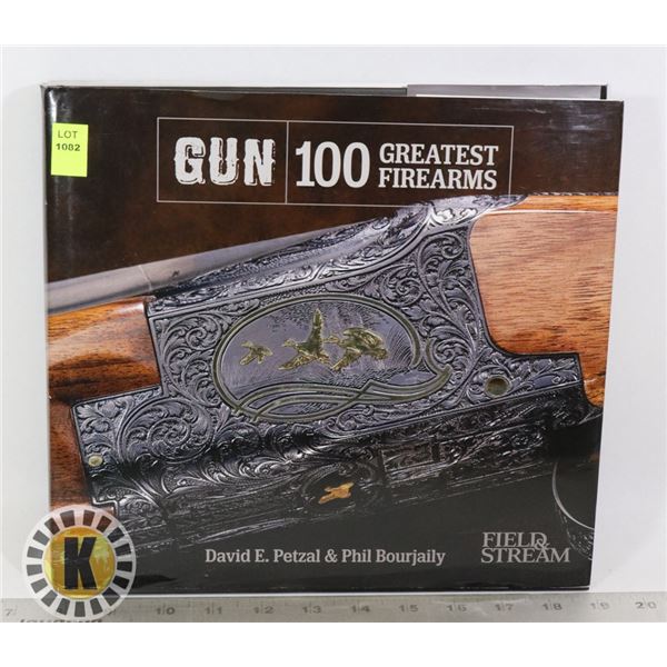 100 GREATEST FIREARMS HARDCOVER BOOK