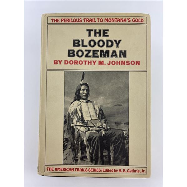 The Bloody Bozeman Dorothy Johnson
