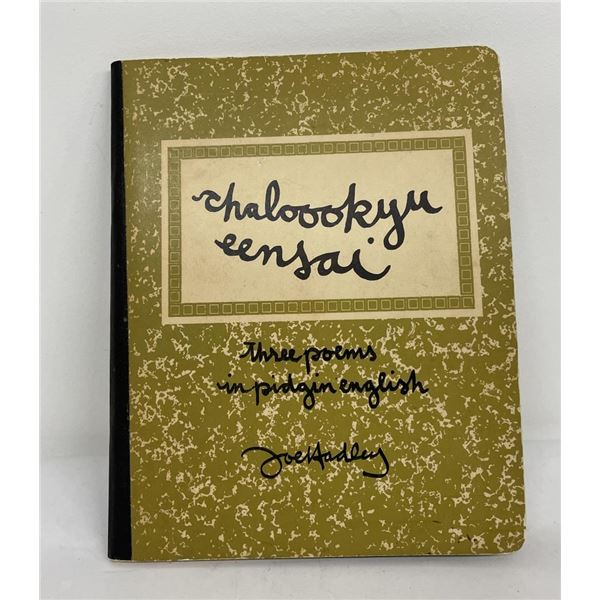Chaloookyu Eensai Three Poems in Pidgin English